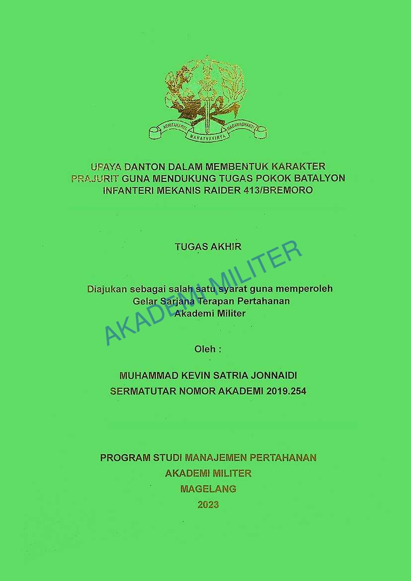 UPAYA DANTON DALAM MEMBENTUK KARAKTER PRAJURIT GUNA MENDUKUNG TUGAS POKOK BATALYON INFANTERI MEKANIS RAIDER 413/BREMORO